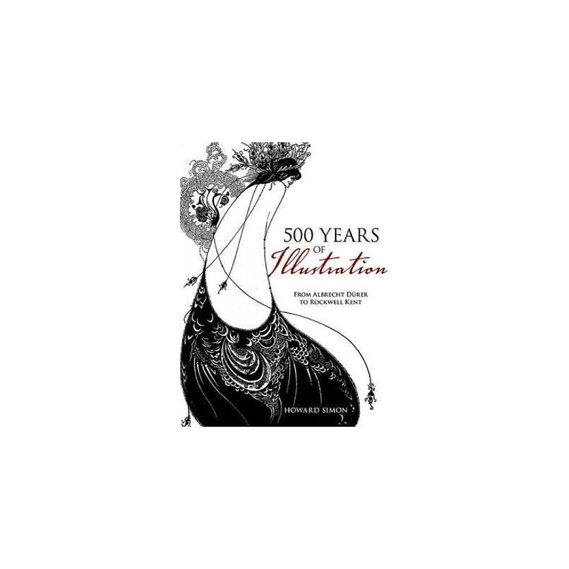 500 Years of Illustration : From Albrecht Durer to Rockwell Kent