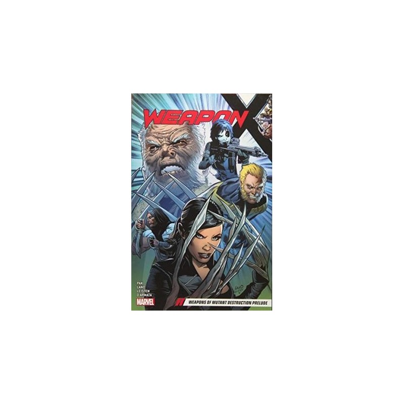 Weapon X Vol. 1: Weapons Of Mutant Destruction Prelude