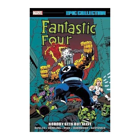 Fantastic Four Epic Collection: Nobody Gets Out Alive