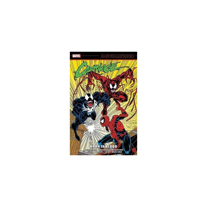 Carnage Epic Collection: Born In Blood