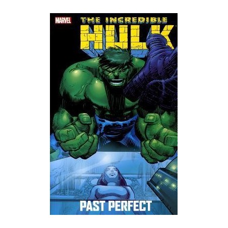 Incredible Hulk: Past Perfect
