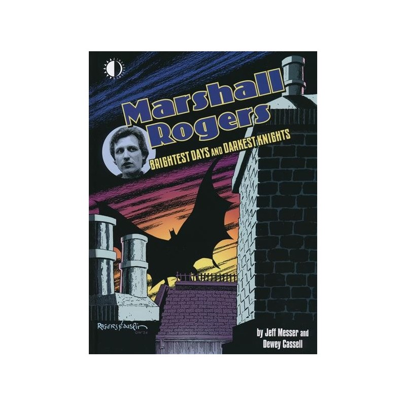 Marshall Rogers Brightest Days & Darkest Knights HC