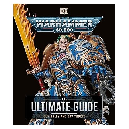 Warhammer 40,000 The Ultimate Guide