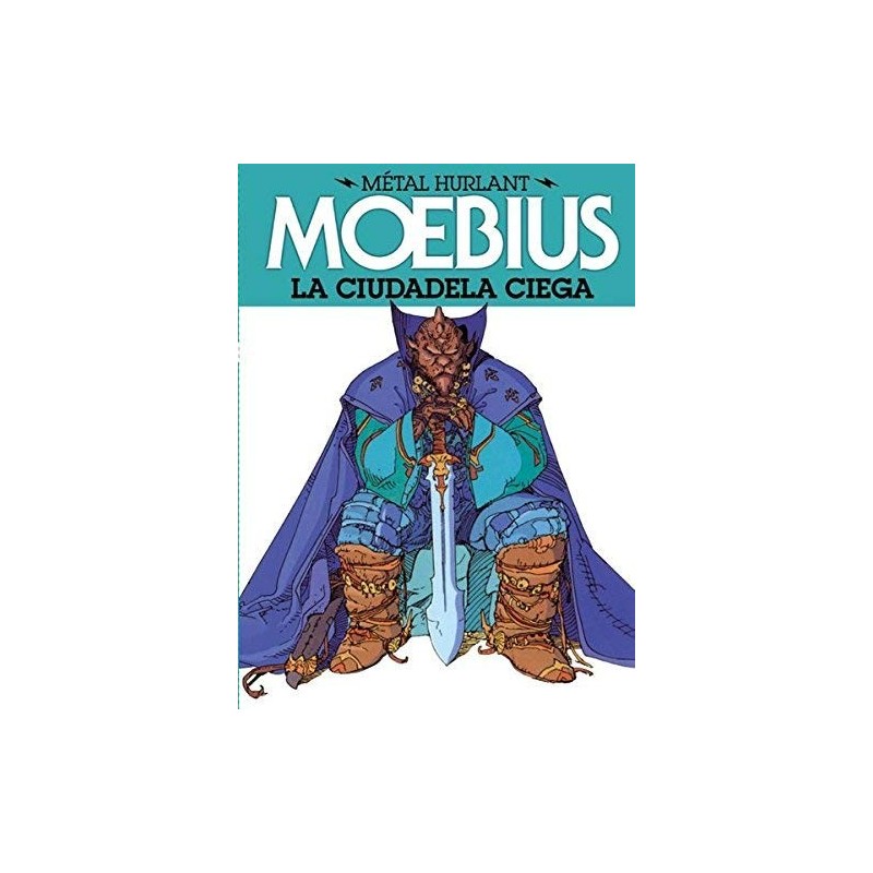 Metal Hurlant 3 - La Ciudadela Ciega De Moebius