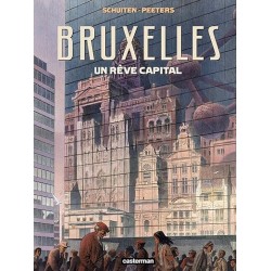 Bruxelles - Un Rêve Capital