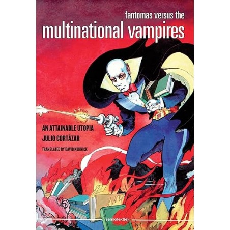 Fantomas Versus The Multinational Vampires