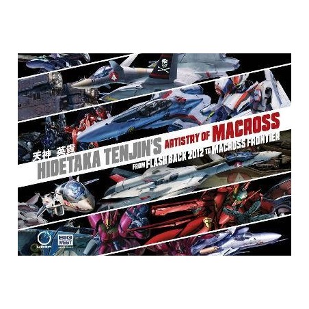 Hidetaka Tenjins Artistry of Macross : From Flash Back 2012 to Macross Frontier