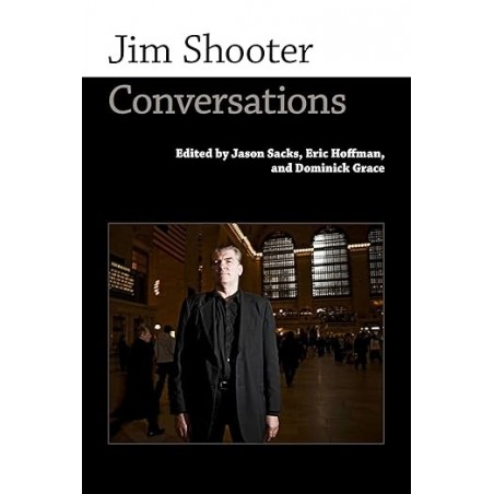 Jim Shooter: Conversations (Conversations with Comic Artists Series)
