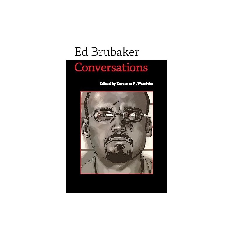 Ed Brubaker: Conversations (Conversations with Comic Artists Series)