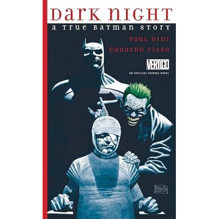 Dark Night: A True Batman Story