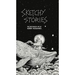 Sketchy Stories: The Sketchbook Art of Kerby Rosanes