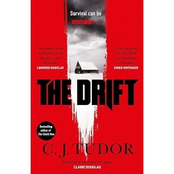 The Drift: The spine-chilling ‘Waterstones Thriller of The Month’ from the author of The Burning Girls