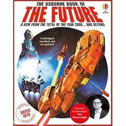 The Usborne Book of the Future: A view from the 1970s of the Year 2000... and beyond