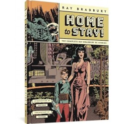 Home to Stay! The Complete Ray Bradbury EC Stories – Antología Completa