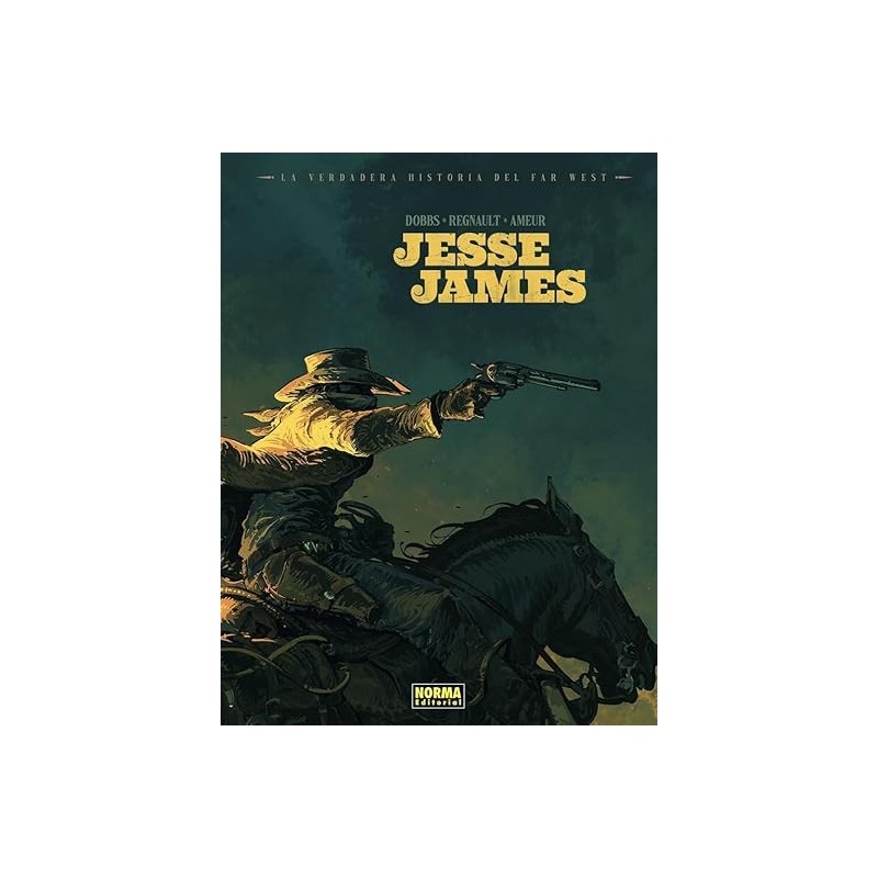 La Verdadera Historia del Far West: Jesse James – Cómic Europeo de Aventuras