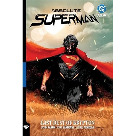 Absolute Superman Vol. 1: Last Dust of Krypton (Absolute Universe)