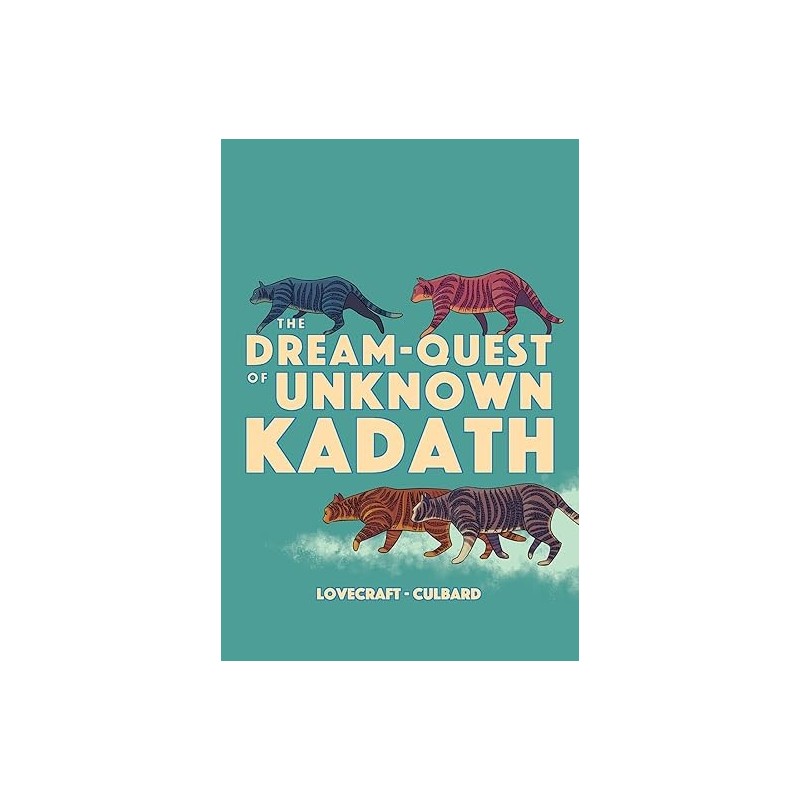 The Dream-Quest Of Unknown Kadath
