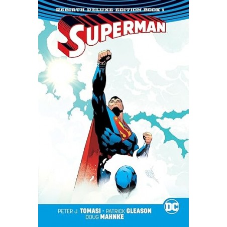 Superman: The Rebirth Deluxe Edition Book 1