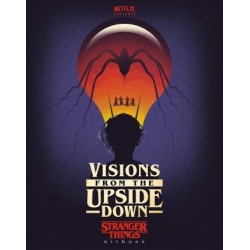 Visions from the Upside Down: Stranger Things Artbook