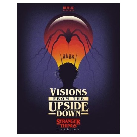 Visions from the Upside Down: Stranger Things Artbook