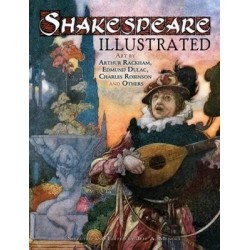 Shakespeare Illustrated : Art by Arthur Rackham