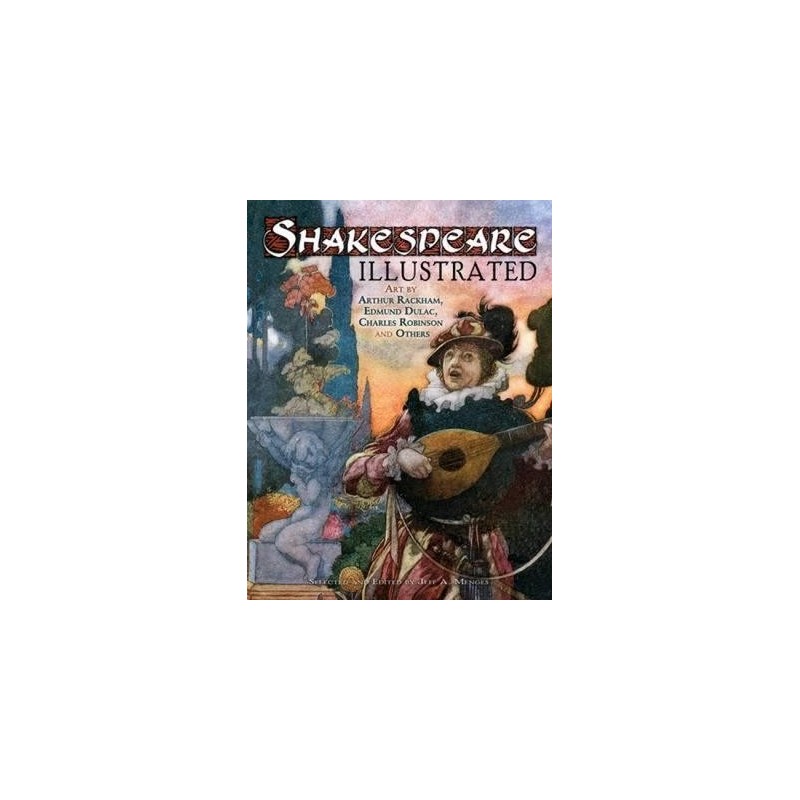Shakespeare Illustrated : Art by Arthur Rackham