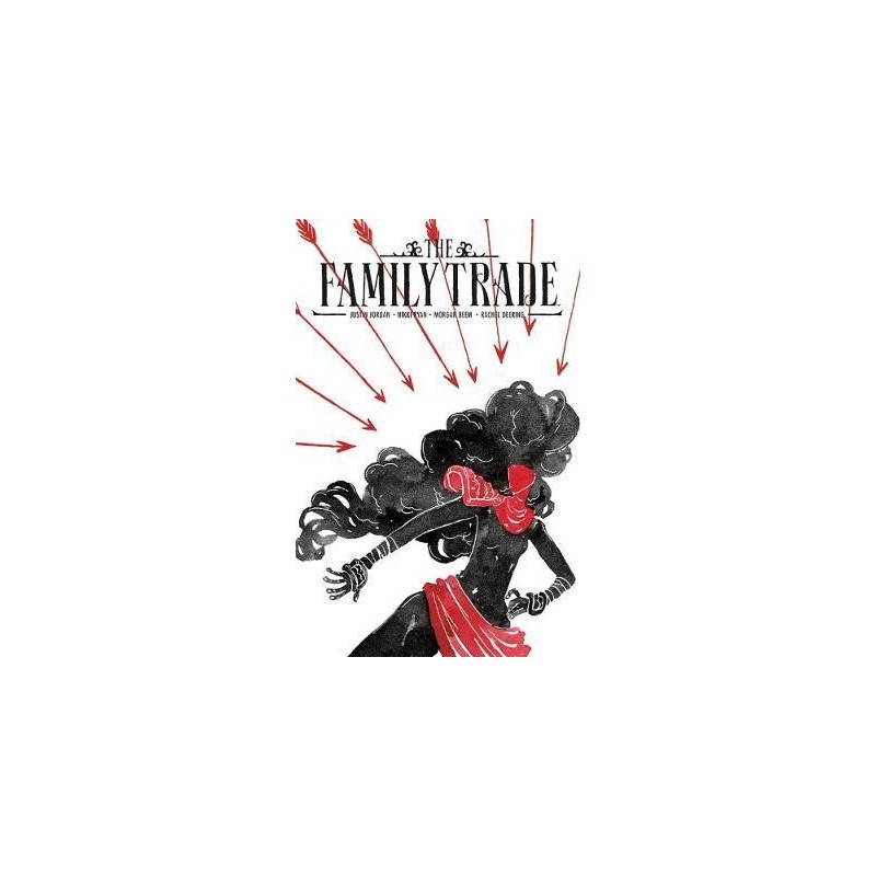 The Family Trade Volume 1