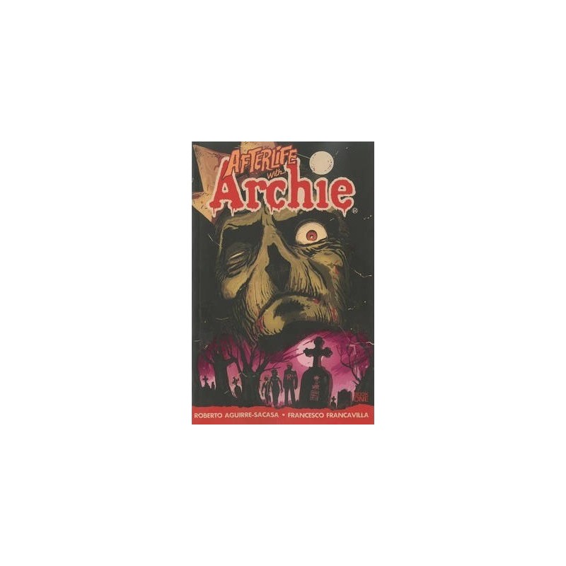 Afterlife With Archie : Escape from Riverdale