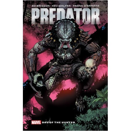 PREDATOR BY ED BRISSON VOL. 1: DAY OF THE HUNTER Paperback