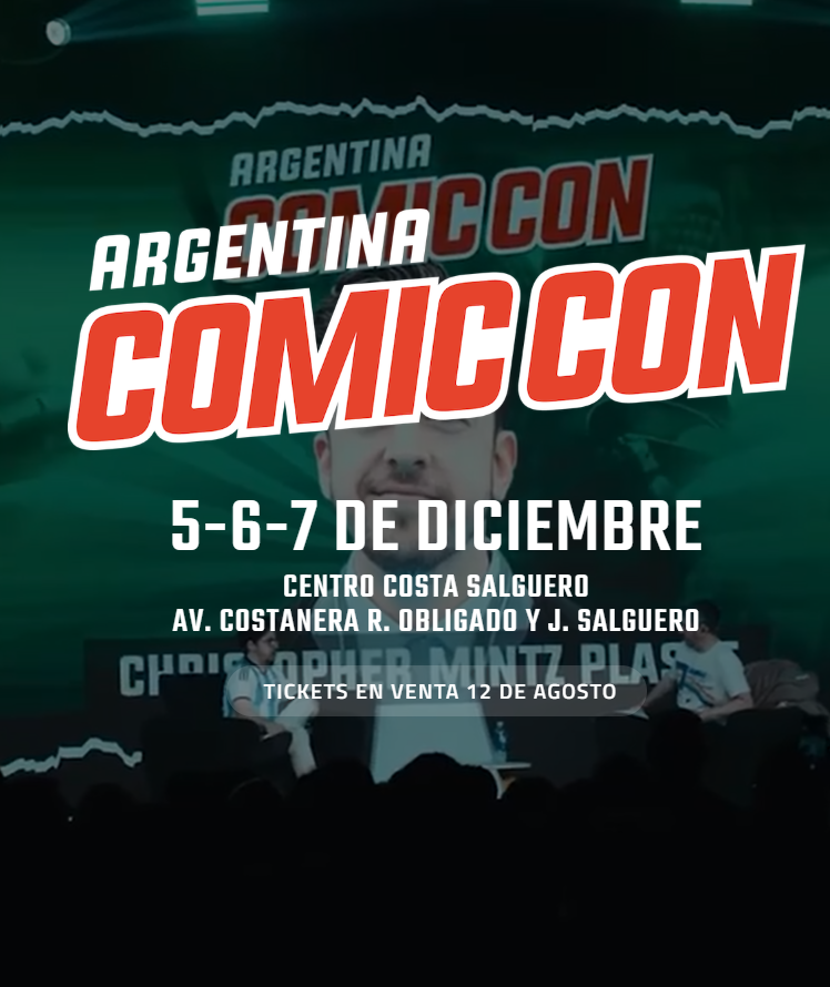 Argentina Comic Con 2025: Fechas, Horarios, Entradas e Invitados