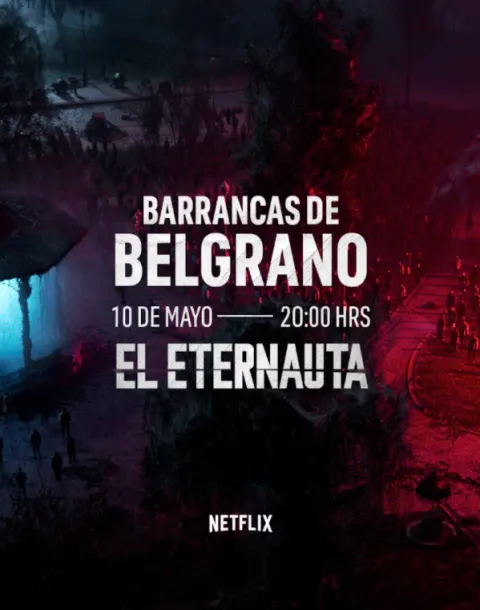 Netflix celebra El Eternauta con un evento en vivo esta noche en Barrancas de Belgrano